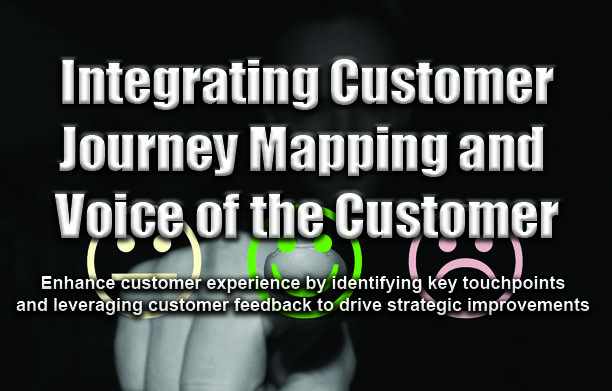 Integrating Customer Journey Mapping and Voice of the Customer (27 – 28 ...